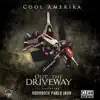 Cool Amerika - Out the Driveway (feat. HoodRich Pablo Juan) - Single