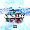Trap Beezy - Good Life (feat. Lil Saucy) - Single